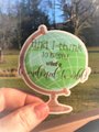 Wonderful World Sticker, Uplifting Sticker, World Globe, Hopeful Sticker