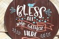 Bless All Who Gather Here Wooden Round Door Hanger Sign Blue Bird