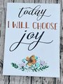 Today I Will Choose Joy Floral Stretched Painted Canvas Decor