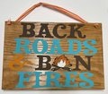 Back Roads and Bonfires Wood Sign