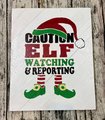 Caution Elf Watching & Reporting Painted Wooden Sign Decor