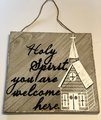 Holy Spirit You Are Welcome Here Church Rustic Wooden Sign Door Decor