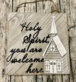 Holy Spirit You Are Welcome Here Church Rustic Wooden Sign Door Decor
