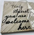 Holy Spirit You Are Welcome Here Church Rustic Wooden Sign Door Decor