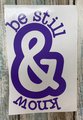 Be Still & Know Purple Vinyl Custom Decal Laptop Cup Auto Window Mirror Locker