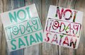 Not Today Satan Custom Decal Laptop Cup Auto Window