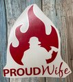 Proud Fireman Wife Red Vinyl Custom Decal Laptop Cup Auto Window
