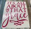 It's All About That Grace Custom Decal Laptop Cup Auto Window