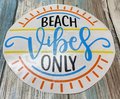 Beach Vibes Only Vinyl Custom Decal Laptop Cup Auto Window