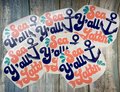 Sea Y'all Later Anchor Vinyl Custom Decal Laptop Cup Auto Window