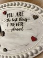 You Are the Best Thing I Never Planned Couple Love Wood Beaded Distressed Oval Sign