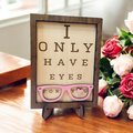 I Only Have Eyes For You Funny Art Optometrist Vision Love Valentine Glasses Sign