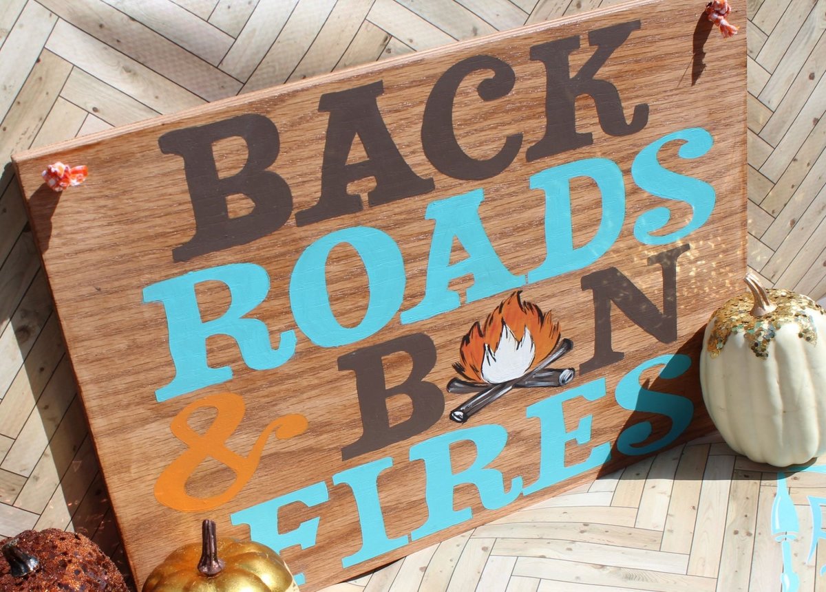 Back Roads and Bonfires Wood Sign