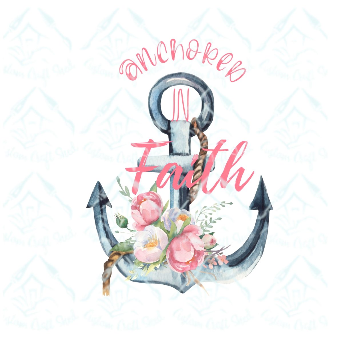 Anchored In Faith Floral Anchor/Sublimation/Digital Download/PNG/