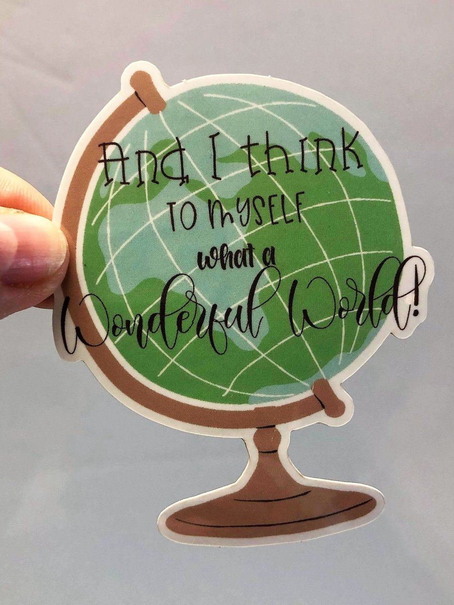 Wonderful World Sticker, Uplifting Sticker, World Globe, Hopeful Sticker