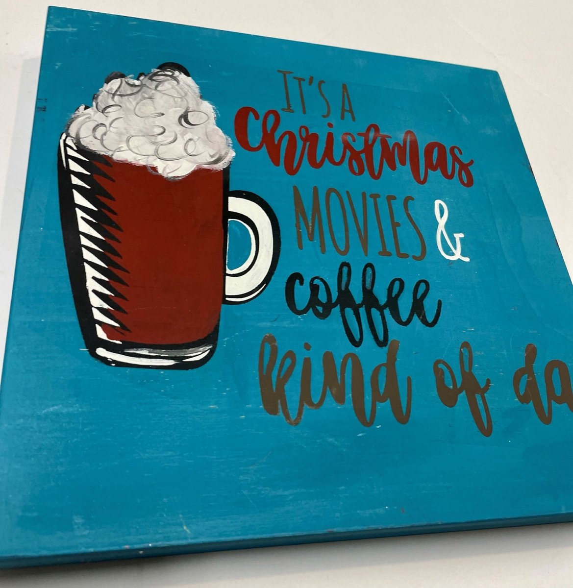 Christmas Movies & Coffee Kind of Day Wooden Sign Shelf Sitter