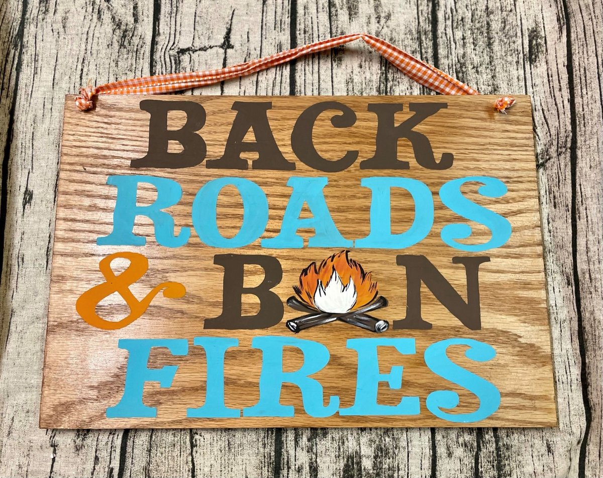 Back Roads and Bonfires Wood Sign