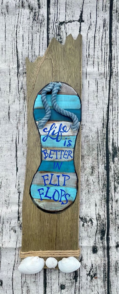 Life is Better in Flip Flops Wooden Painted Sign with Seashells