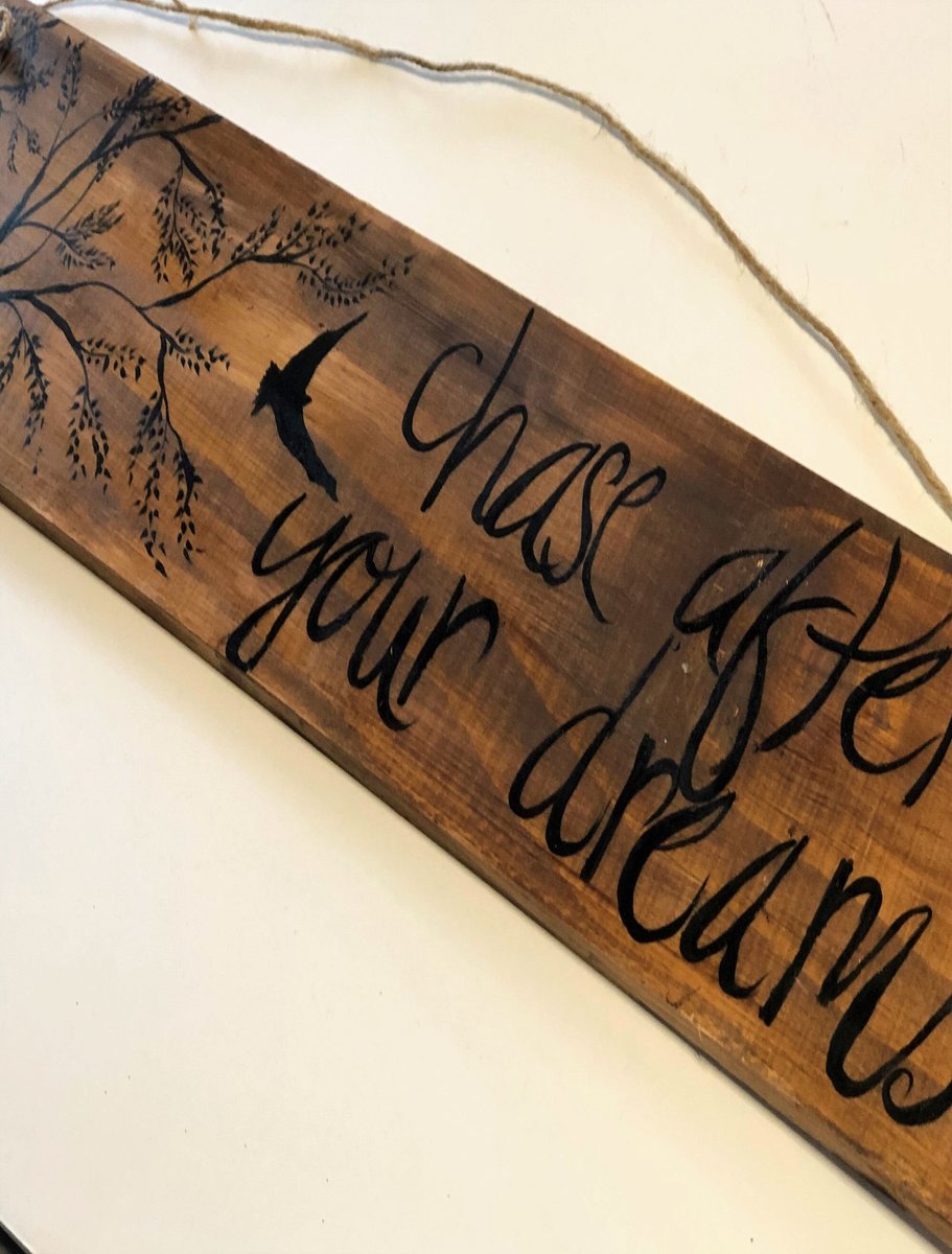 Chase After Your Dreams Wooden Stained and Painted Sign Decor