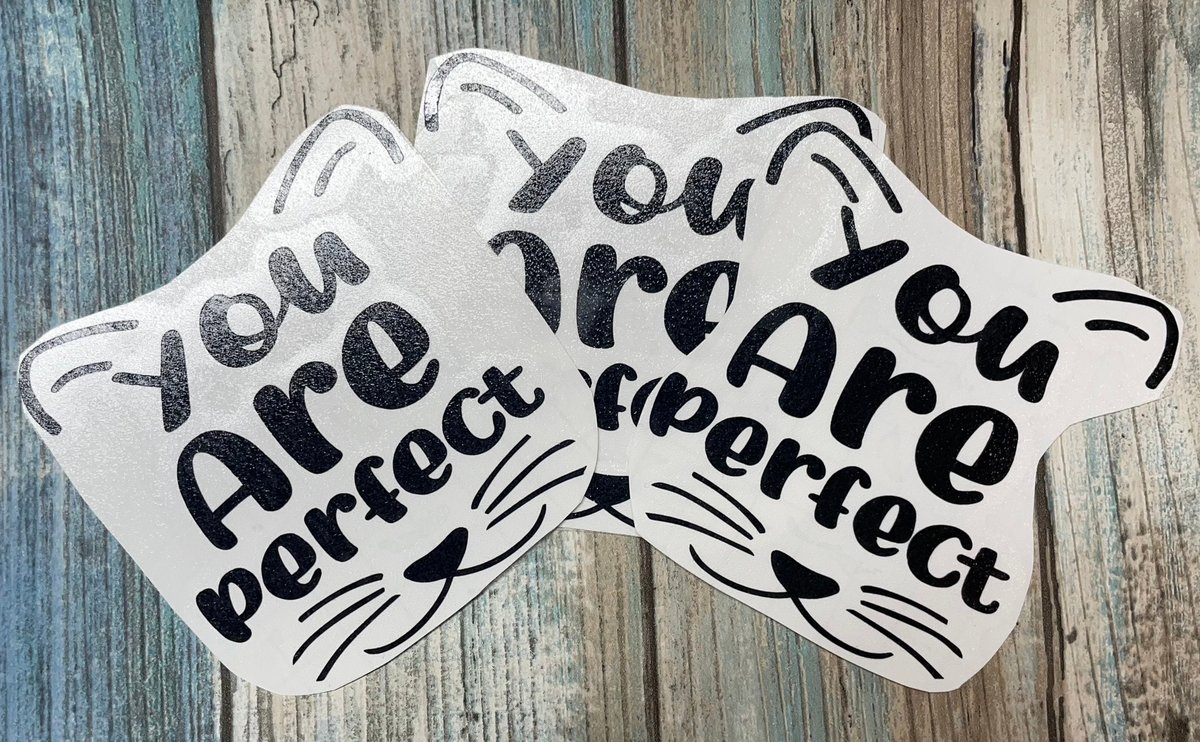 You are Perfect Cat Face Custom Decal Laptop Cup Auto Window