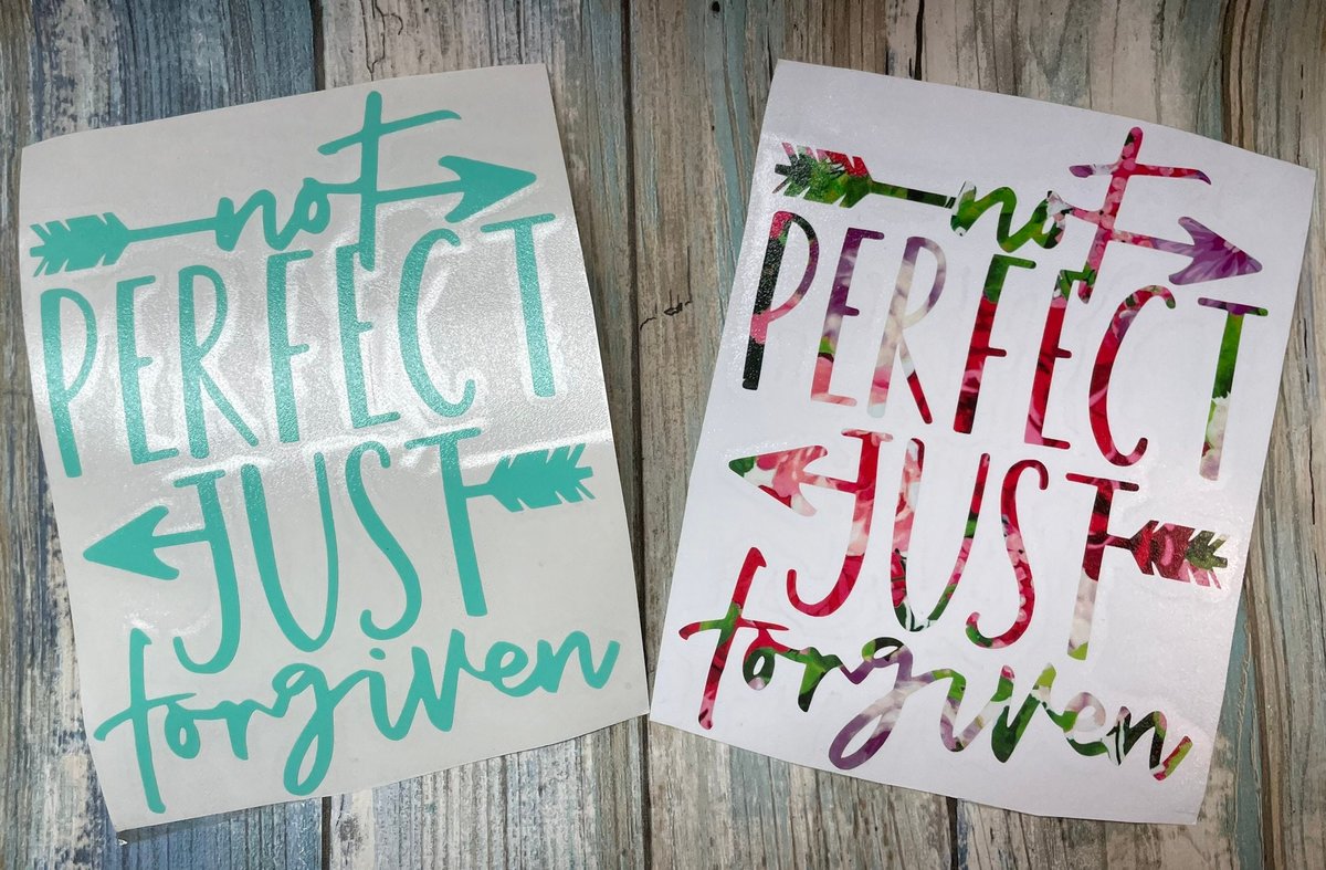 Not Perfect Just Forgiven Custom Decal Laptop Cup Auto Window