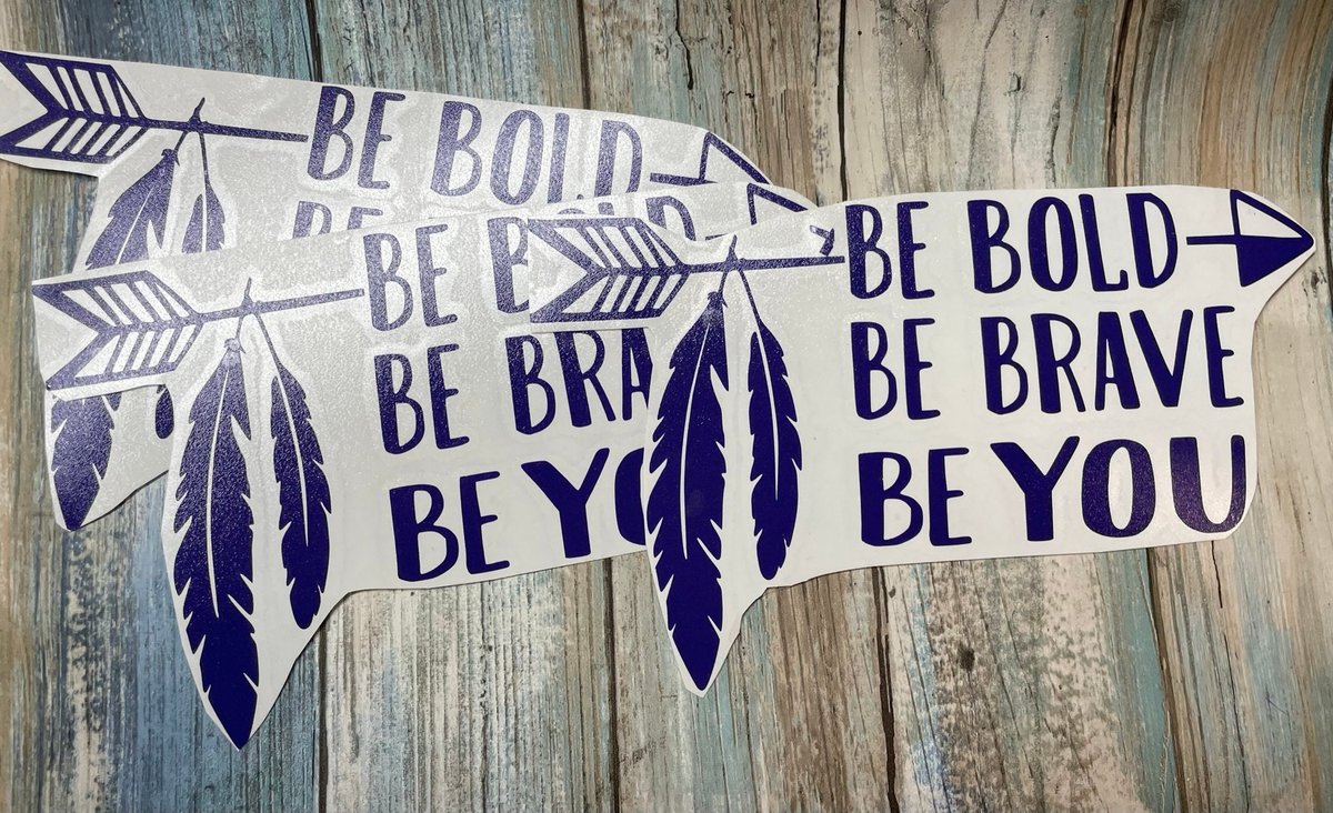 Be Bold Be Brave Be You Feather Purple Vinyl Custom Decal Laptop Cup Auto Window