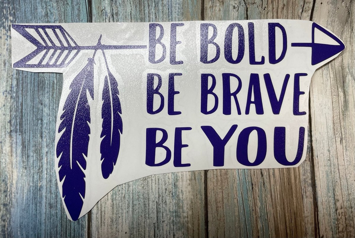 Be Bold Be Brave Be You Feather Purple Vinyl Custom Decal Laptop Cup Auto Window