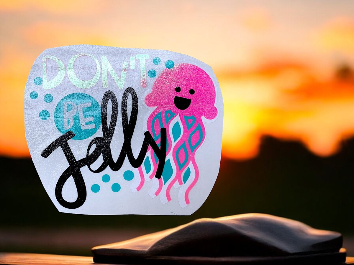Don't Be Jelly Opal Jellyfish Ocean Vinyl Custom Decal Laptop Cup Auto Window