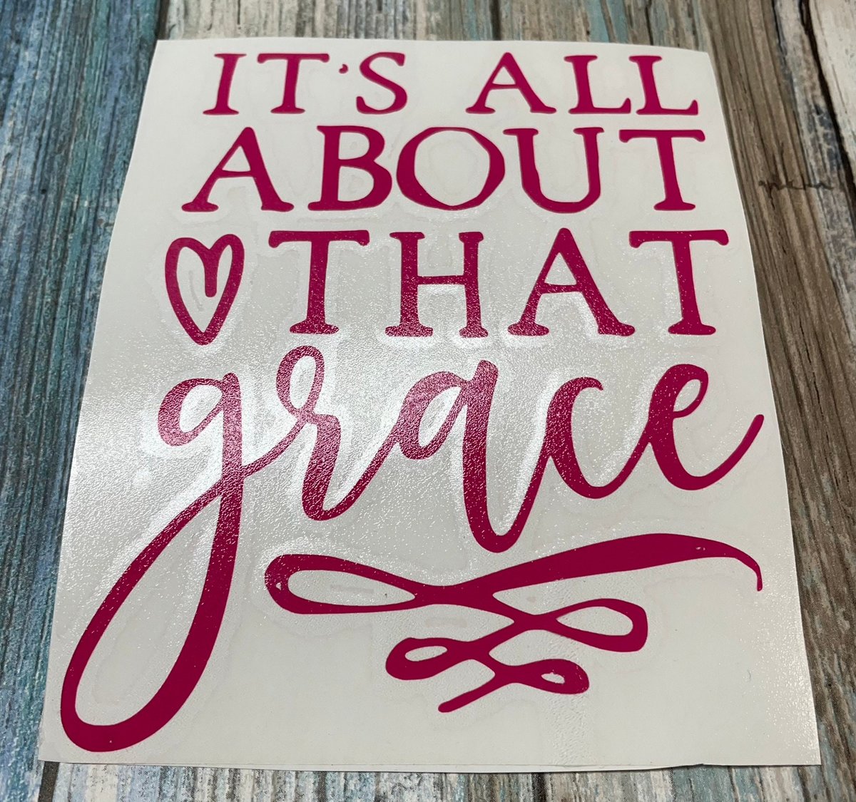 It's All About That Grace Custom Decal Laptop Cup Auto Window