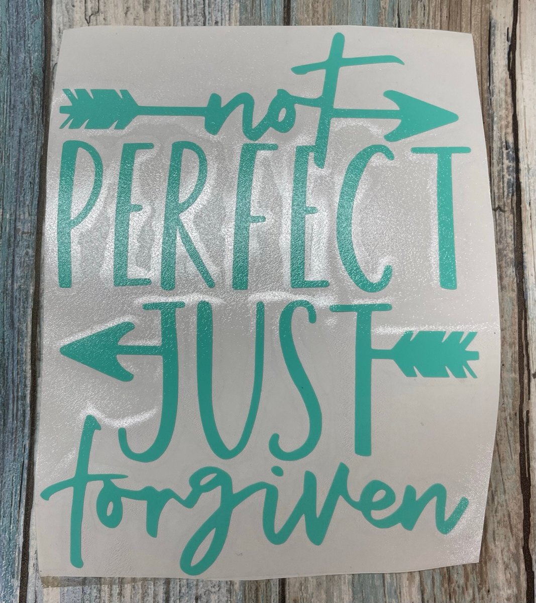 Not Perfect Just Forgiven Custom Decal Laptop Cup Auto Window