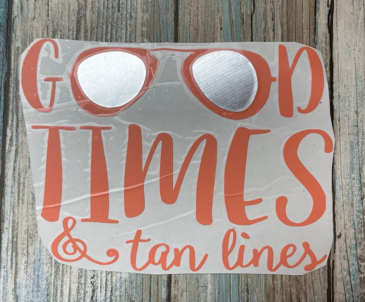 Good Times & Tan Lines Coral and Silver Vinyl Custom Decal Laptop Cup Auto Window