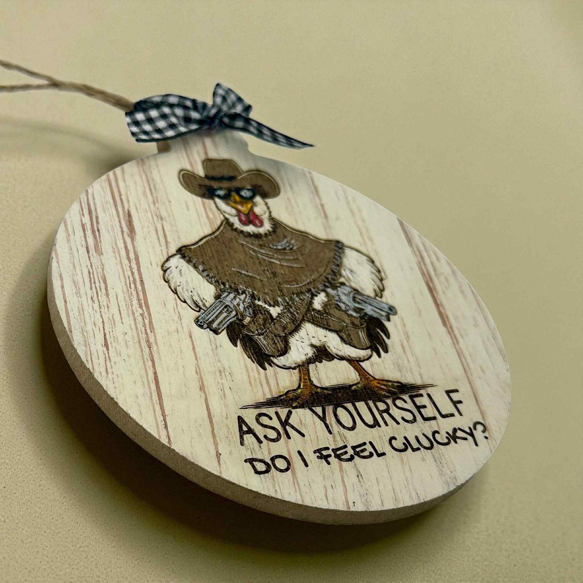 Funny Cowboy Chicken Ornament – “Do I Feel Clucky?” MDF Christmas Orn, Farmhouse Humor Decor, Western Chicken Gift, Rustic Farm Ornament