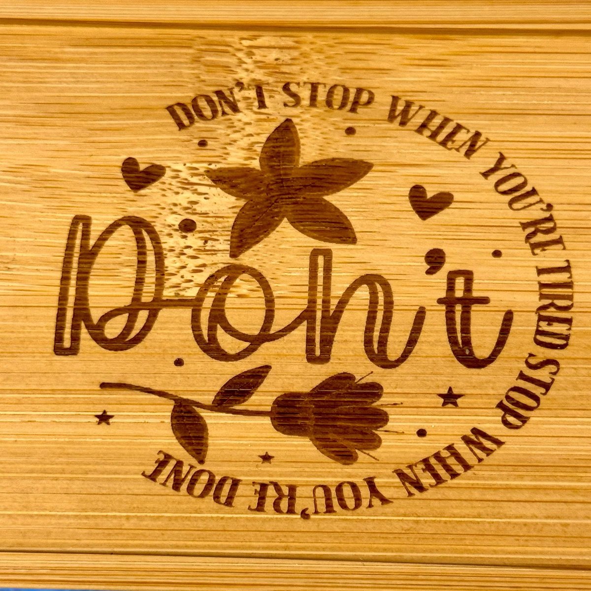 Engraved Bamboo Tray | “Don’t Stop When You’re Tired, Stop When You’re Done” | Motivational Catchall Tray | Inspirational Gift