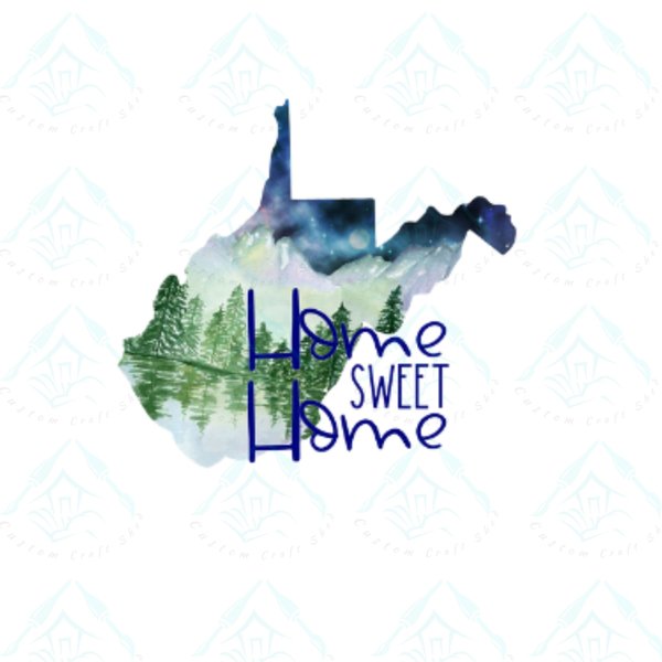 Home Sweet Home/Sublimation/WV Shape View/PNG/