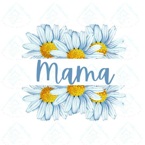 Mama Daisy/Sublimation/Split Name Frame/PNG/