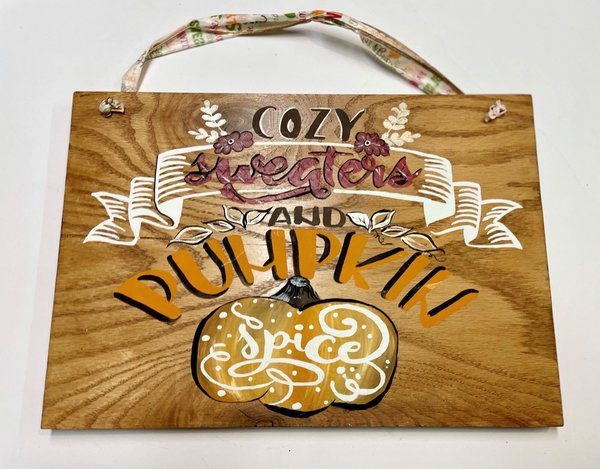Cozy Sweaters and Pumpkin Spice Hand Painted Wooden Sign Decor