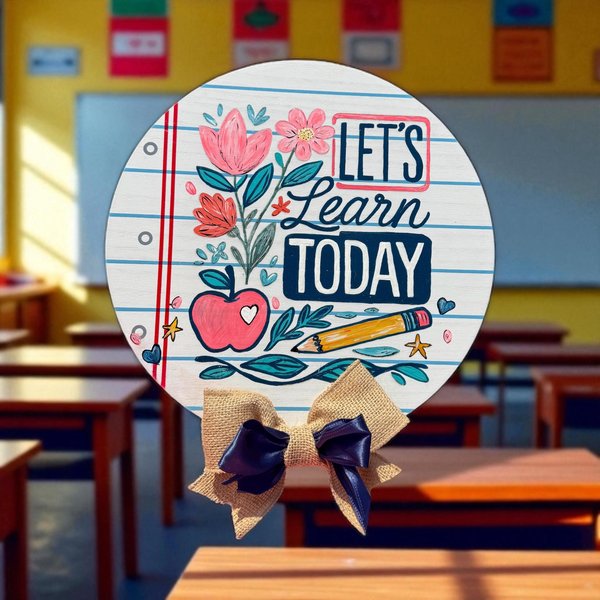 Floral Teacher Door Sign - “Let’s Learn Today” Classroom Decor | Back to School Gift | Teacher Appreciation | Apple & Pencil Design