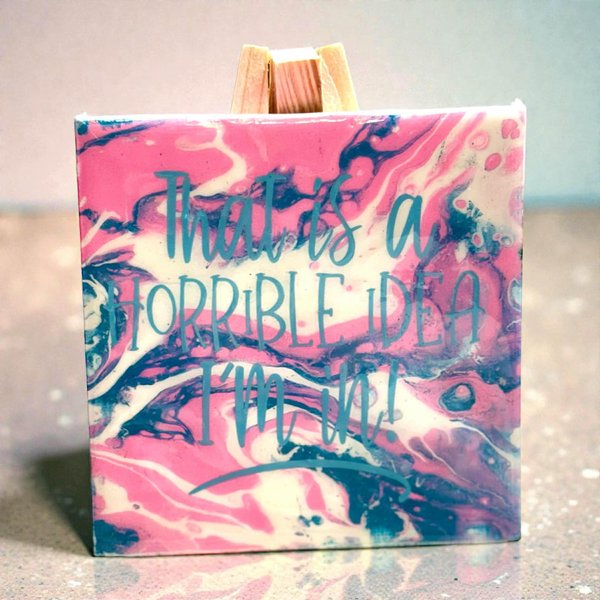 Flow Art Mini Canvas Painting on Easel – “That’s a Horrible Idea, I’m In!”