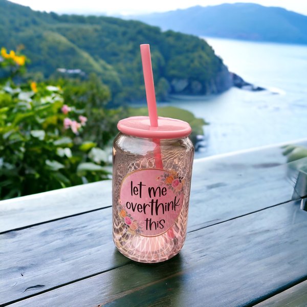 Let Me Overthink This Glass Can Cup | Funny Quote Glass Tumbler with Straw | Aesthetic Iced Coffee Cup | Gift for Overthinkers
